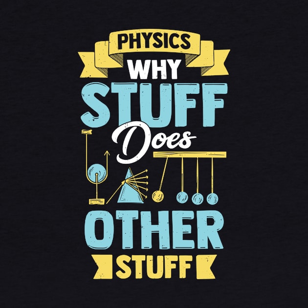 Physics Why Stuff Does Other Stuff by Dolde08